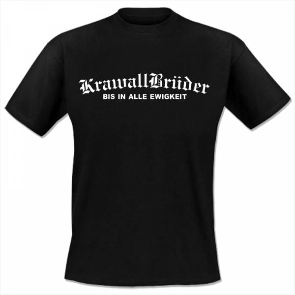 KrawallBrüder - Bis in alle Ewigkeit, T-Shirt [schwarz]
