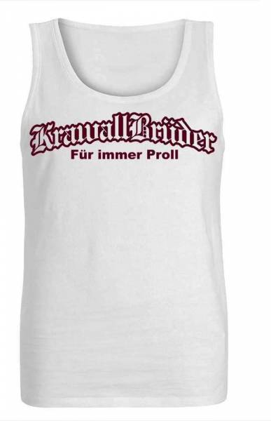 KrawallBrüder - Für immer Proll, Muskelshirt [weiß]